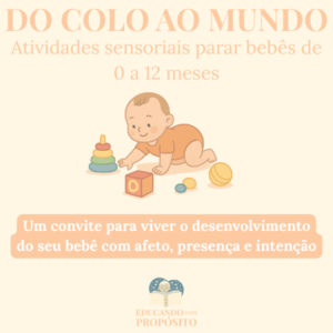DO COLO AO MUNDO - atividades sensoriais para bebês até 12 meses