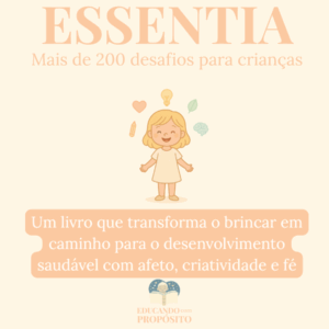 ESSENTIA - desenvolvimento através de brincadeiras